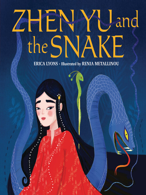 Title details for Zhen Yu and the Snake by Erica Lyons - Available